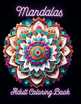 Paperback Mandalas: Adult Coloring Book for relaxation, stress relief, mindfulness, and creativity! Book