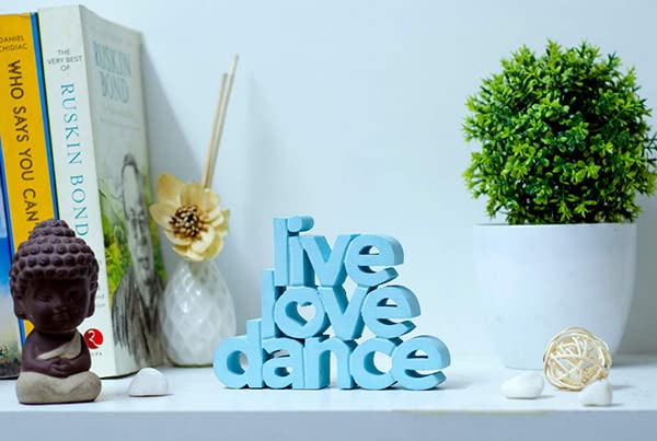 Image of NUKKAD TALES Live Love Dance Blue Showpiece Home Decor Items for Living Room Decoration Items for Book Shelf Center Table Decor Birthday Gift Items Gift for Dance Lovers (7 x 5 inch)