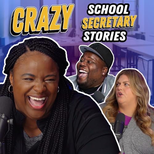 S4 Ep13 Stories From School Secretaries That Will Blow Your Mind S4 Ep13 Stories From School Secretaries That Will Blow Your Mind