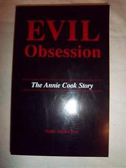 Evil Obsession The Annie Cook Story