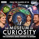 The Museum of Curiosity: Series 13-16