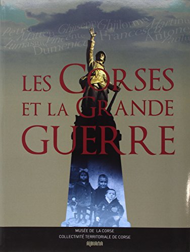 Les Corses et la Grande Guerre