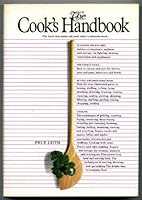 THe Cook's Handbook: The Cookbook that Makes all your Other Cookbooks Work 0771052464 Book Cover