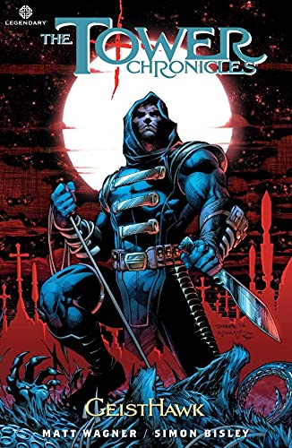 Cover of The Tower Chronicles: GeistHawk Vol. 1 (of 4) (The Tower Chronicles Book One: Geisthawk)