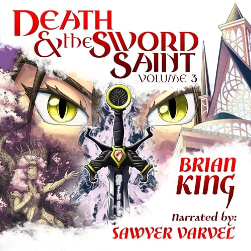 Death and the Sword Saint, Volume 3 by Brian King episode artwork
