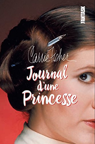 Télécharger Carrie Fisher, Journal d'une princesse PDF Ebook En Ligne
