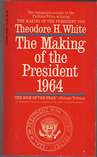 The Making of the President 1964 045161190X Book Cover