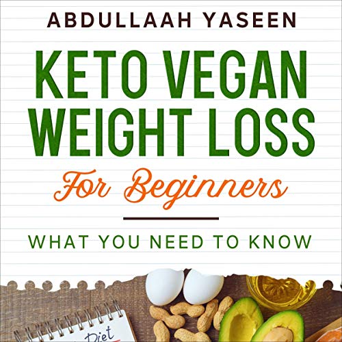Keto Vegan Weight Loss for Beginners (Audible Audio Edition