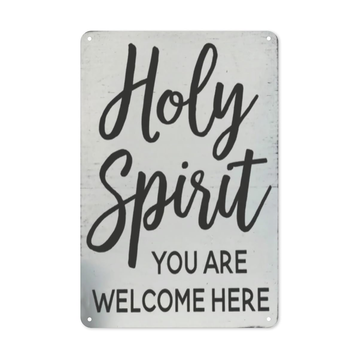 Tin Sign Holy Spirit You Are Welcome Here Metal Signs Rustic Tin Signs Farm