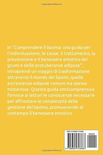 COMPRENDERE IL LIPOMA: Una guida per l'individuazione, le cause, il trattamento, la prevenzione e i