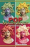 Pop Mythology
