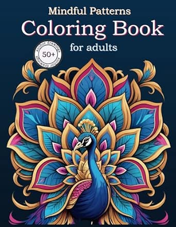Amazon.com: Mindful Patterns Coloring Book for Adults: 50+ An Easy and ...