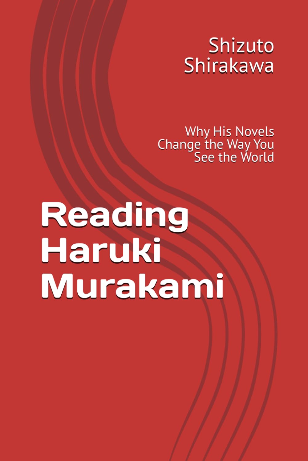 Reading Haruki Murakami: Why His Novels Change the Way You See the World