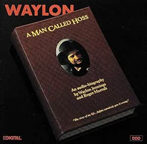 A Man Called Hoss Jennings, Waylon Amazon.de Musik