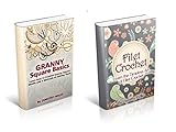 The Complete Volume on Filet Crochet Projects and Granny Square Basics