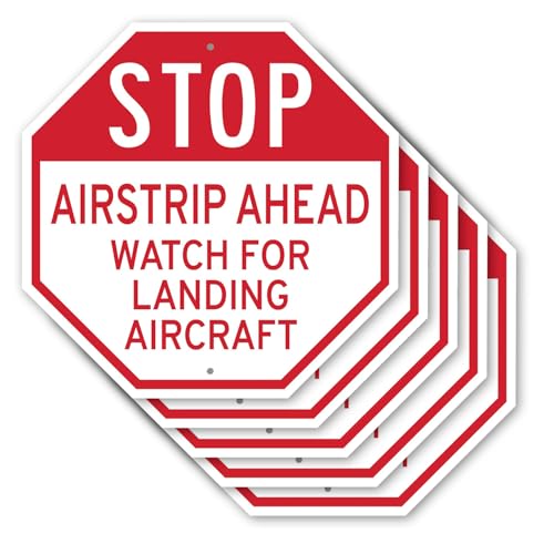 Stop Airstrip Ahead Watch for Landing Aircraft (5 Pack) 10 inch X 10 inch Octagon Rust Free Aluminum Metal Signs Weather Resistant, UV Protected for Workplace, Private Property, and Construction Site, Made in the USA