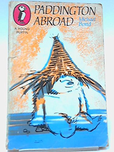 Paddington Abroad (Paddington) B000OZTXPO Book Cover