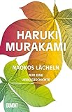 Naokos Lächeln: Nur eine Liebesgeschichte - Haruki Murakami