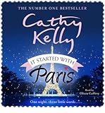 [(It Started with Paris)] [ By (author) Cathy Kelly, Read by Olivia Caffrey ] [October, 2014] - Cathy Kelly