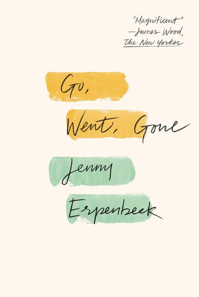 Go, Went, Gone : Erpenbeck, Jenny, Bernofsky, Susan: Amazon.com.tr: Kitap