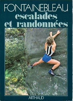 Paperback Fontainebleau: escalades et randonnees [French] Book