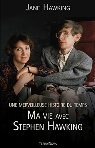 Télécharger Une merveilleuse histoire du temps : ma vie avec Stephen Hawking PDF Ebook En Ligne