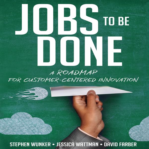 Cover art for Jobs To Be Done