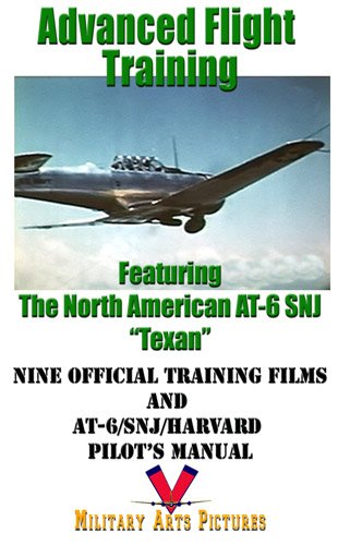 Advanced Flight Training Featuring the North American AT-6 SNJ "Texan"