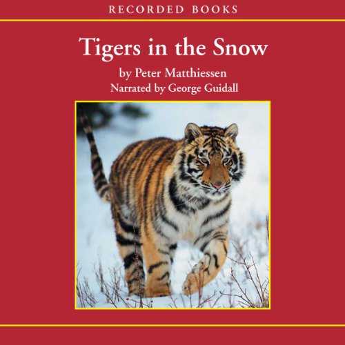 "Tigers in the Snow" by Peter Matthiessen