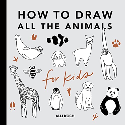 All the Animals: How to Draw Books for Kids