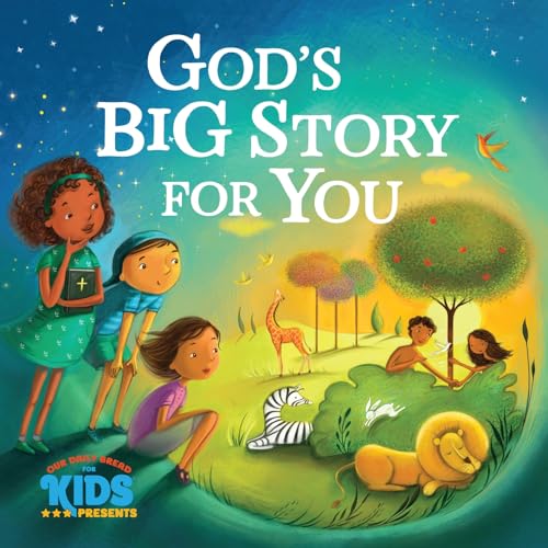 God's Big Story for You (Our Daily Bread for Kids Presents)