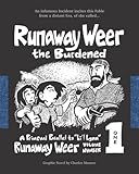  Runaway Weer the Burdened: Volume 1 of Runaway Weer