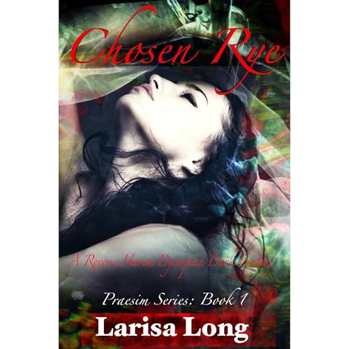 Chosen Rye by Larisa Long episode artwork