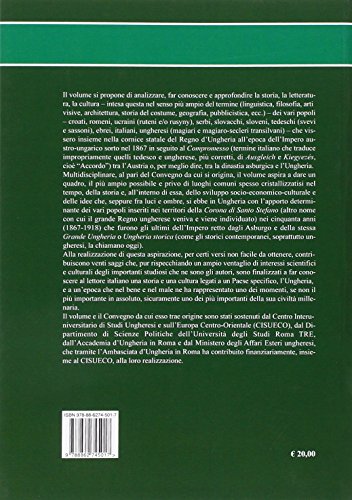 Storia, Letteratura, Cultura Dei Popoli Del Regno D'ungheria All'epoca Della Monarchia Austro-Ungarica (1867-1918) - 2