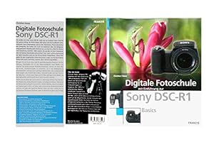 SONY Cyber-shot R1, Das Praxisbuch