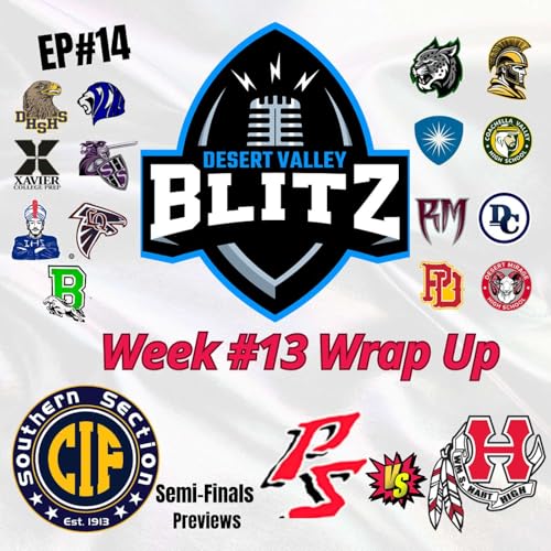 Ep#14-Bold Calls, Rainy Nights, And Three Desert Teams One Win From The Finals