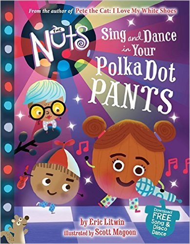 Sing and Dance in Your Polka-Dot Pants 133810649X Book Cover