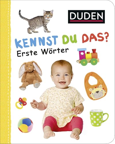 Duden 12+: Kennst du das? Erste Wörter: an 12 Monaten (DUDEN Pappbilderbücher Kennst Du das?, Band 6)