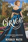 Grace (Die Shackleford-Schwestern Buch 1)