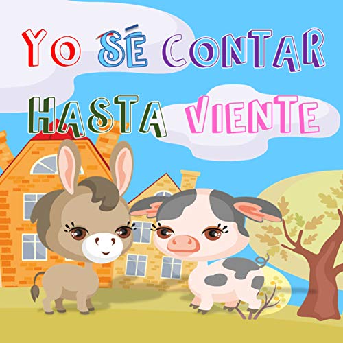 Télécharger Yo sé contar hasta veinte: Divertido libro de colorear para niños preescolares (Edades 2-4 y 3-5) Livre PDF Gratuit