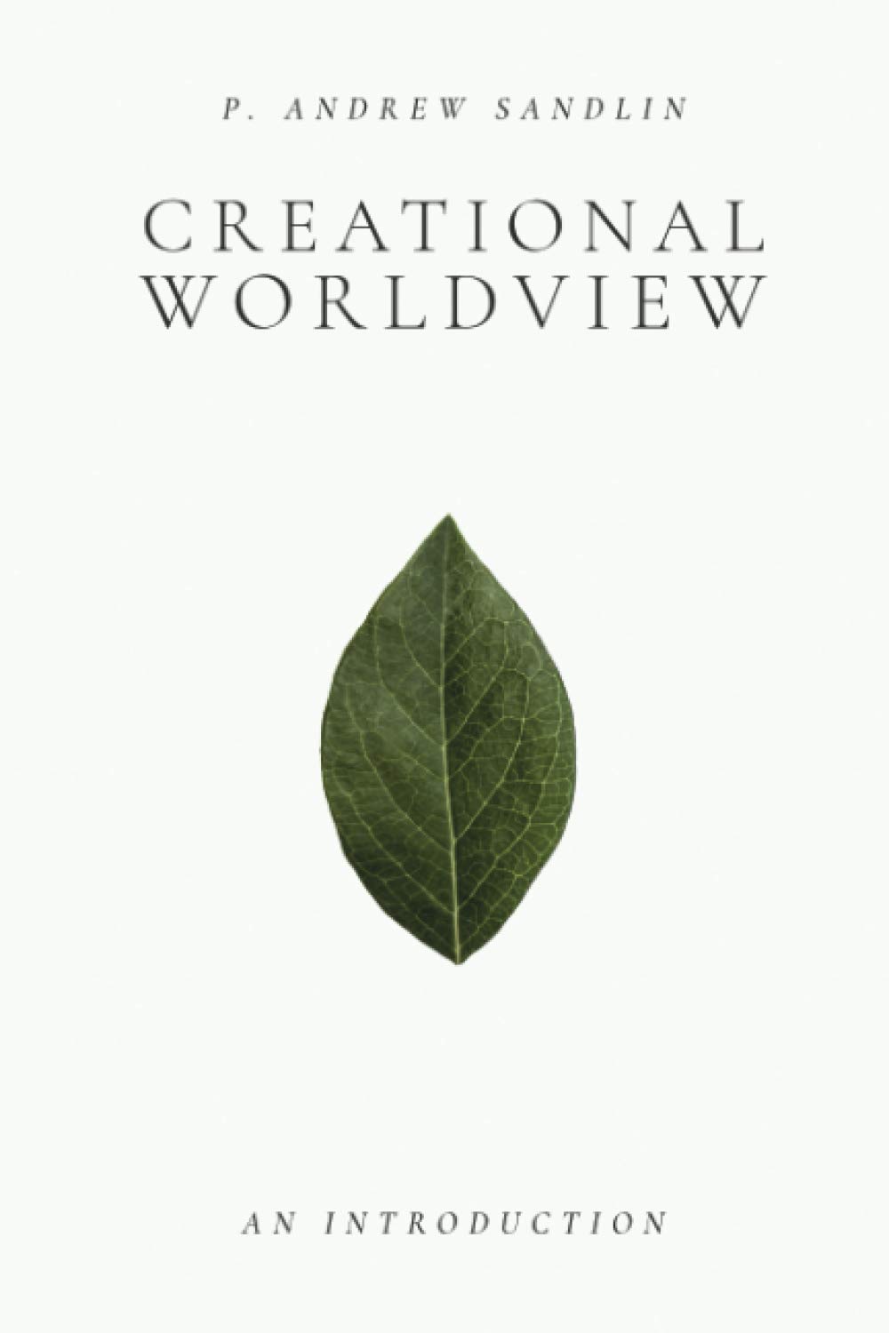 Creational Worldview: An Introduction