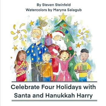 Paperback Celebrate Four Holidays with Santa and Hanukkah Harry (Celebrate with Santa and Hanukkah Harry) Book