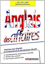 Download Anglais des affaires: BTS - IUT - LMD - Ecoles de commerce PDF