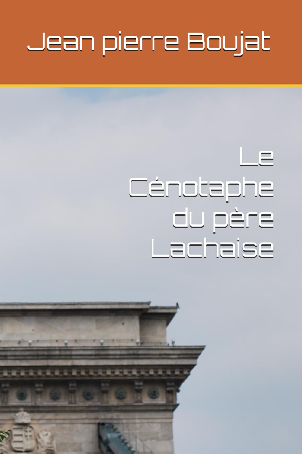 Le Cénotaphe du père Lachaise