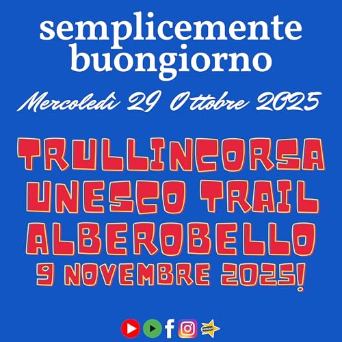 Semplicemente Buongiorno: Trullincorsa Unesco Trail, Alberobello, 9 Novembre 2025!