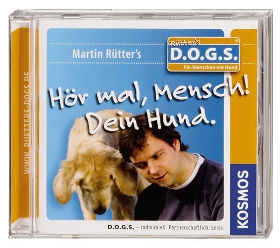 Hör mal, Mensch! Dein Hund.