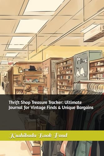 Thrift Shop Treasure Tracker: Ultimate Journal for Vintage Finds & Unique Bargains