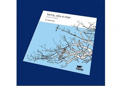 Terra, céu e mar – Poemas e linhas: