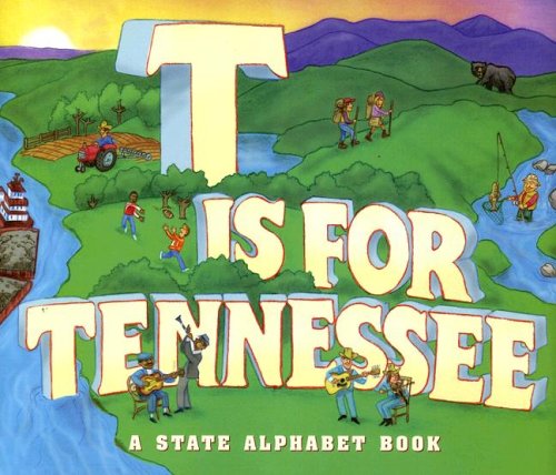 T Is for Tennessee (State Alphabet Books)