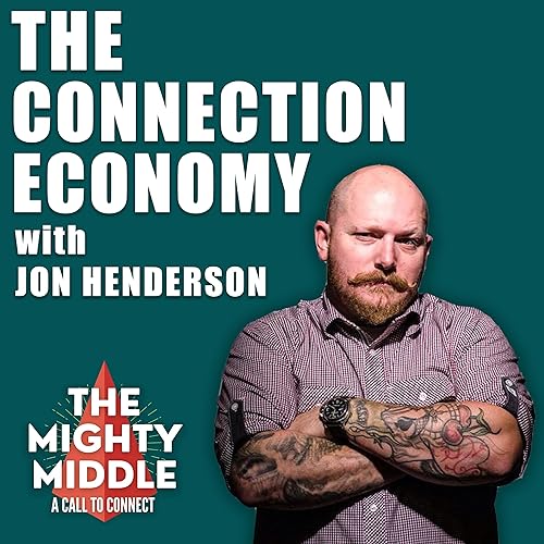 THE CONNECTION ECONOMY with Jon Henderson cover art